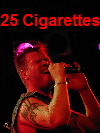 25 Cigarettes