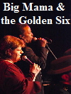Big Mama & the Golden Six