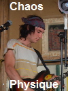 Chaos Physique
