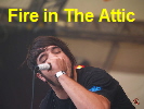 Fire in The Attic 