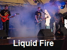 Liquid Fire