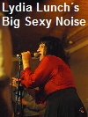 Lydia Lunch�s Big Sexy Noise