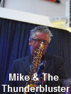 Mike & The Thunderbluster 