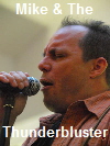 Mike & The Thunderbluster