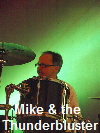 Mike & the Thunderbluster